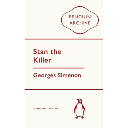Stan The Killer - Penguin Archive - Georges Simenon