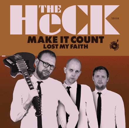 The Heck - Make It Count (7" Single)