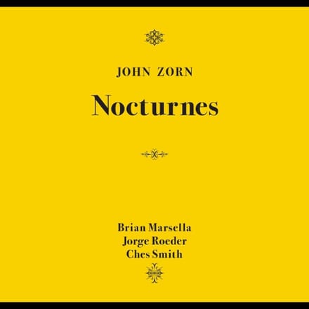 John Zorn: Nocturnes