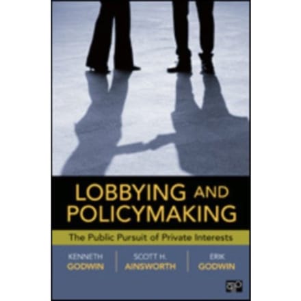 Lobbying And Policymaking - Godwin, Ken