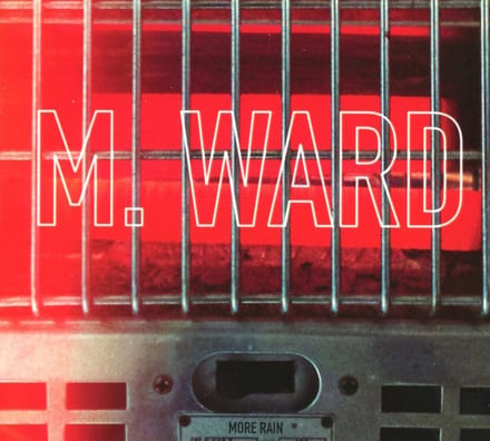 More Rain - M. Ward