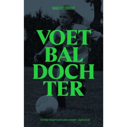 Voetbaldochter - Marc Oosterhout