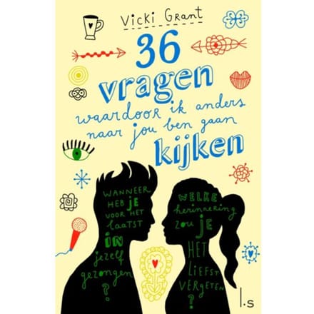 36 Vragen Waardoor Ik Anders Naar Jou Ben Gaan Kijken - Vicki Grant