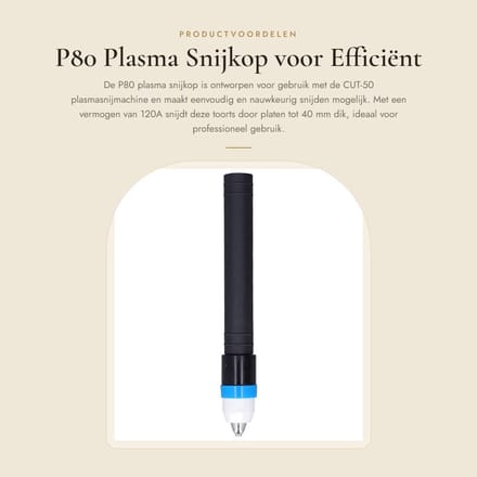 Dailygoods - P80 Plasma Snijkop voor Efficiënt Snijden met CUT-50