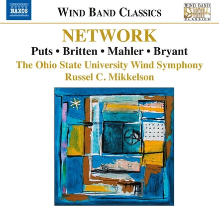 The Wind Symphony The Ohio State University, Russel C. Mikkelson - Network (CD)