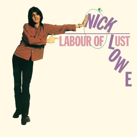 Labour Of Lust - Nick Lowe
