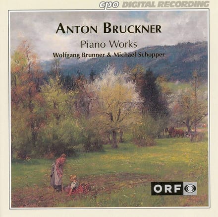 Bruckner: Piano Works / Wolfgang Brunner, Michael Schopper