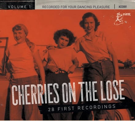 Various Artists - Cherries On The Lose (28 First Recordings) Volume 1 (CD)