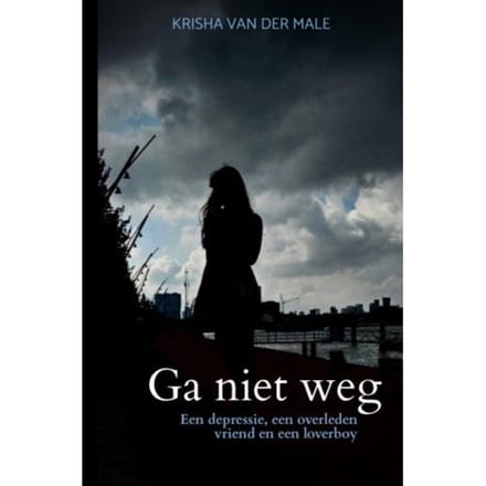 Ga Niet Weg - Krisha Van der Male