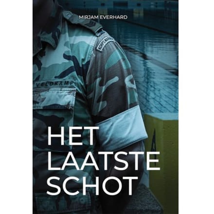 Het Laatste Schot - Mirjam Everhard