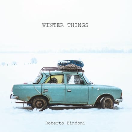 Roberto Bindoni - Winter Things