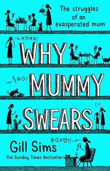 Why Mummy Swears - Gill Sims
