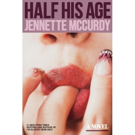 Half His Age - Jennette McCurdy