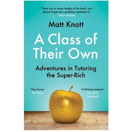 A Class Of Their Own - Matthew Hammett Knott