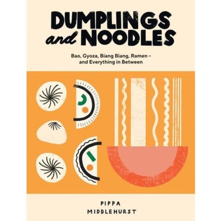 Dumplings And Noodles - Pippa Middlehurst