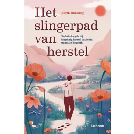 Het Slingerpad Van Herstel - Karin Houwing