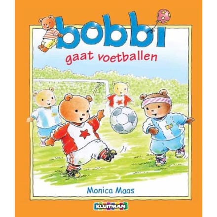 Bobbi Gaat Voetballen - Bobbi - Monica Maas