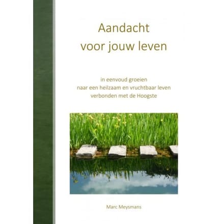 Aandacht Voor Jouw Leven - Marc Meysmans
