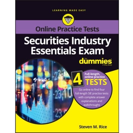 Securities Industry Essentials Exam For Dummies With Online Practice - Steven M. Rice