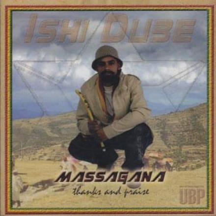 CD ISHI DUBE - Massagana: Dank en lof UBPCD007 Universal Balan 2006 VS Reggae, Ska & Dub