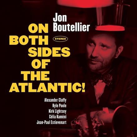Jon Boutellier - On Both Sides Of The Atlantic! (CD)