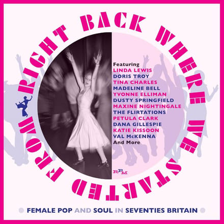Right Back Where We Started From: Female Pop & Soul In Seventies Britain (Capacity Wallet)