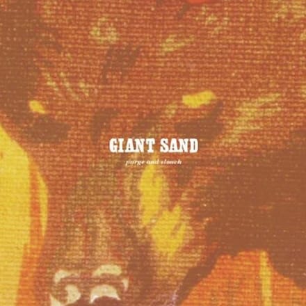 Giant Sand - Purge & Slouch (CD) (Anniversary Edition) (Remastered)