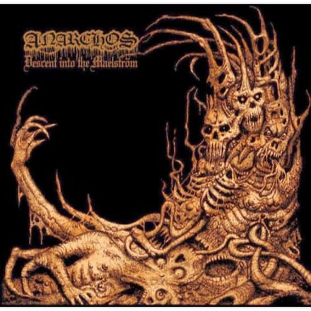 Descent Into The Maelstrom - Anarchos