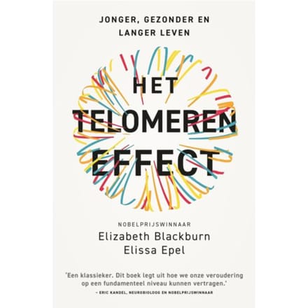 Het Telomeren Effect - Elizabeth Blackburn