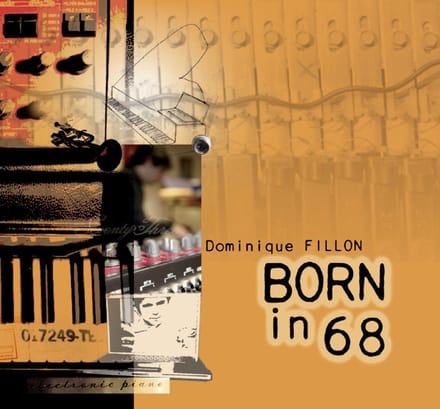 Dominique Fillon - Born In 68 (CD)