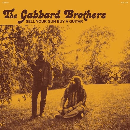 The Gabbard Brothers - Sell Your Gun Buy A Guitar (7" Single)