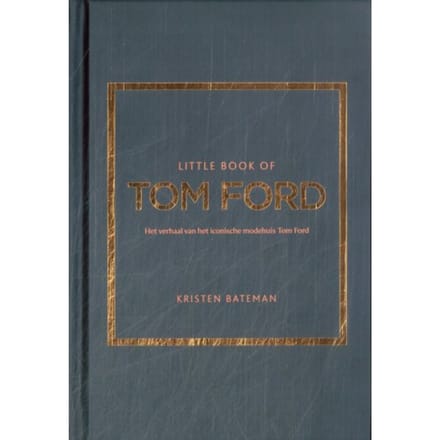 Little Book Of Tom Ford - Little Book-Serie - Kristen Bateman