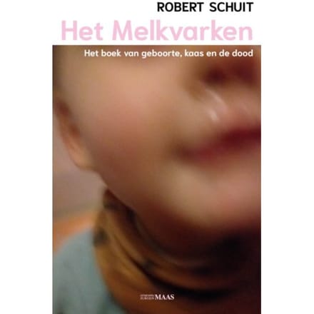 Het Melkvarken - Robert Schuit