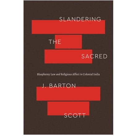 Slandering The Sacred - Scott, J. Barton