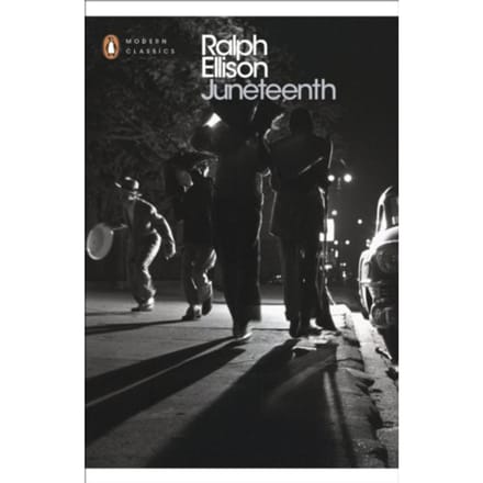 Juneteenth - Penguin Modern Classics - Ralph Ellison