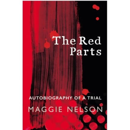 The Red Parts - Maggie Nelson