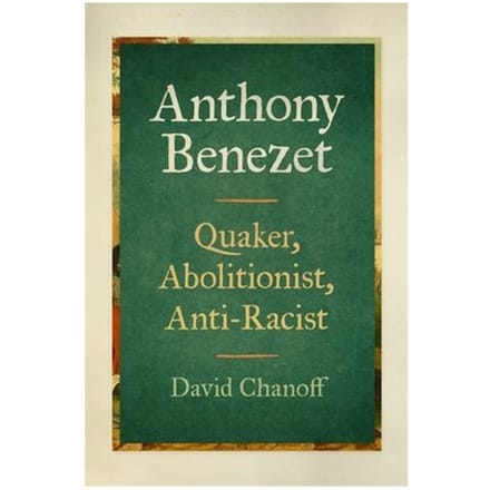 Anthony Benezet - David Chanoff