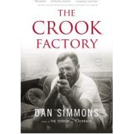 The Crook Factory - Dan Simmons