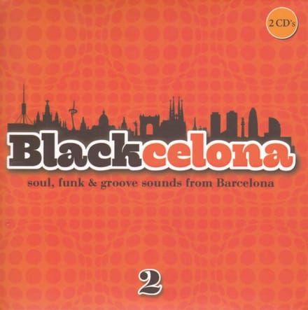 Various Artists - Blackcelona 2. Soul, Funk & Groove (2 CD)