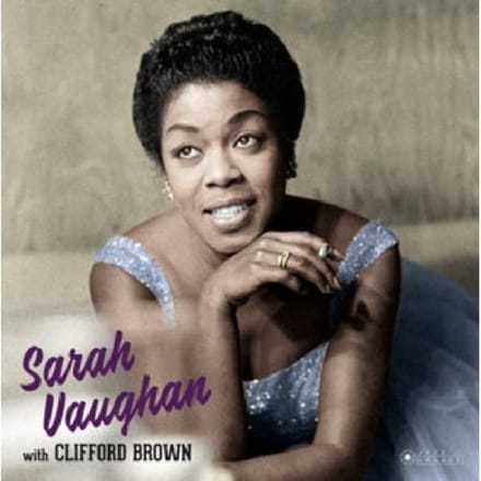Sarah Vaughan With Clifford Brown - Sarah Vaughan & Clifford Brown