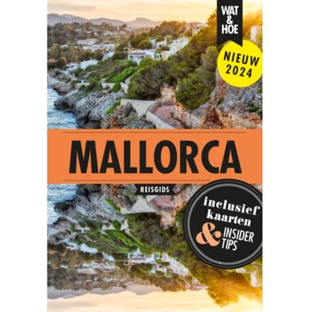 Mallorca - Wat & Hoe Reisgids - Wat & Hoe reisgids