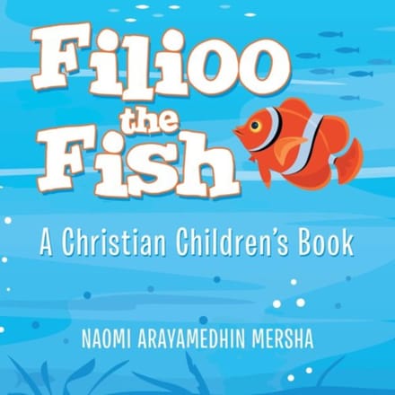 Filioo The Fish - Naomi Arayamedhin Mersha