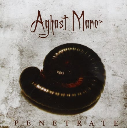Aghast Manor - Penetrate (CD)