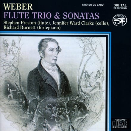 Stephen Preston, Jennifer Ward Clarke, Richard Burnett - Weber: Flute Trio And Sonatas (CD)