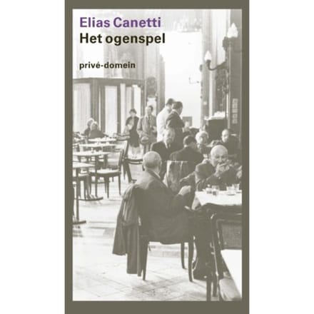Het Ogenspel - Prive-Domein - Elias Canetti