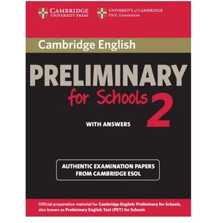 Cambridge English Preliminary For Schools 2 Student's Book With Answers - Cambridge ESOL