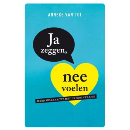 Ja Zeggen, Nee Voelen - Anneke van Tol