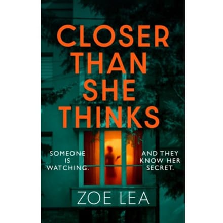 Closer Than She Thinks - Zoe Lea