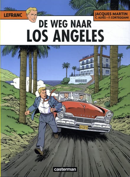 De Weg Naar Los Angeles - Lefranc - Christophe Alvès