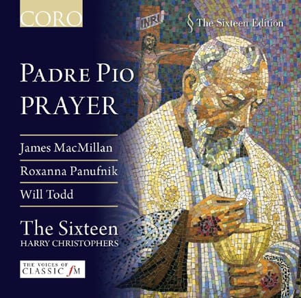 The Sixteen, Harry Christophers - Padre Pio's Prayer (CD)